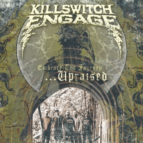 Killswitch Engage : Embrace the Journey... Upraised
